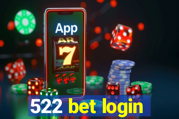 522 bet login